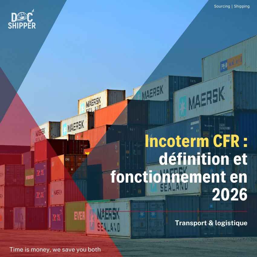 Incoterm CFR : définition et fonctionnement en 2026