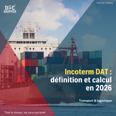 Incoterm DAT définition et calcul en 2026