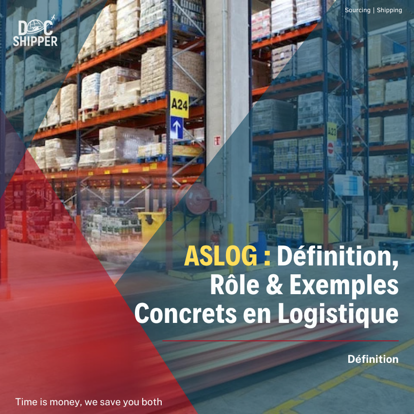 ASLOG : Définition, Rôle & Exemples Concrets en Logistique