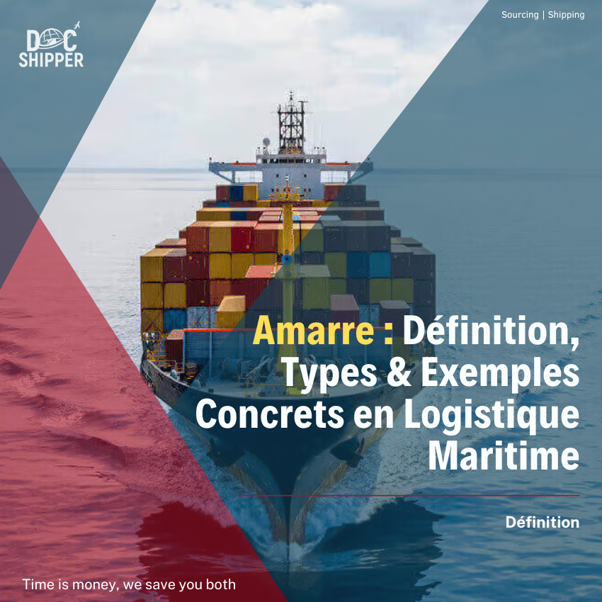 Amarre : Définition, Types & Exemples Concrets en Logistique Maritime