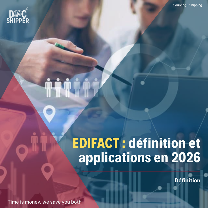 EDIFACT : Définition, Utilisation & Exemples Concrets en Logistique Internationale