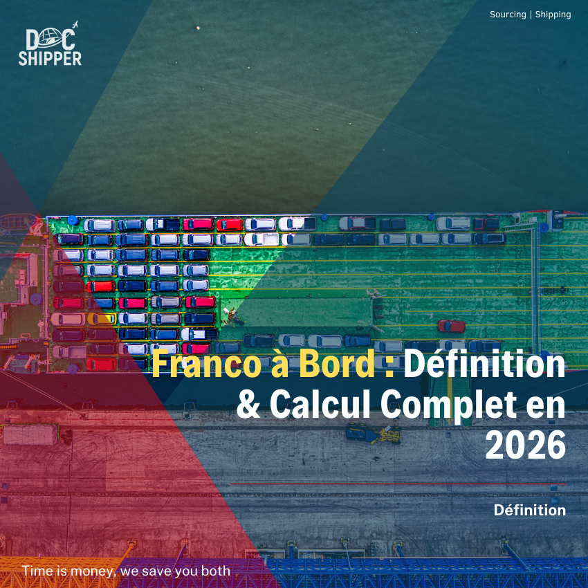 Franco à Bord (FAB) : Définition, Calcul & Exemples Concrets