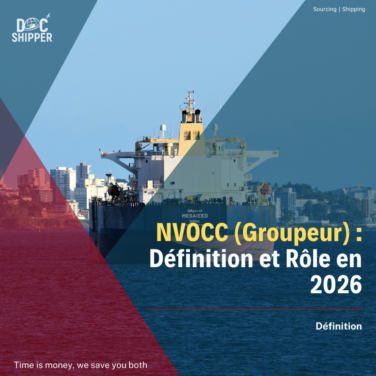 NVOCC (Groupeur) Définition et Rôle en 2026