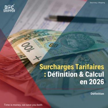 Surcharges Tarifaires Définition & Calcul en 2026