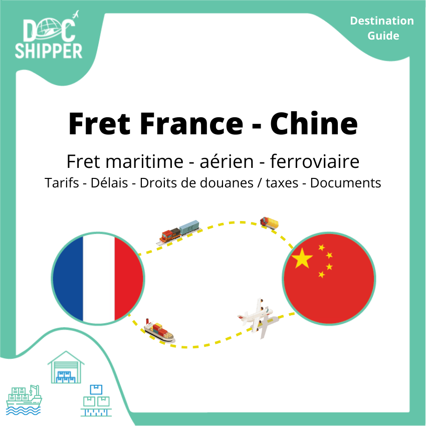 Fret entre la Chine et la France | Tarifs - Délais - Dédouanement - Transport