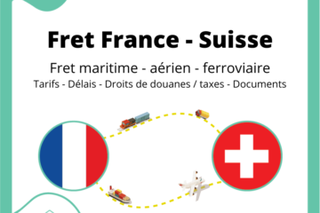 Fret entre la France et la Suisse | Tarifs - Délais - Dédouanement - Transport