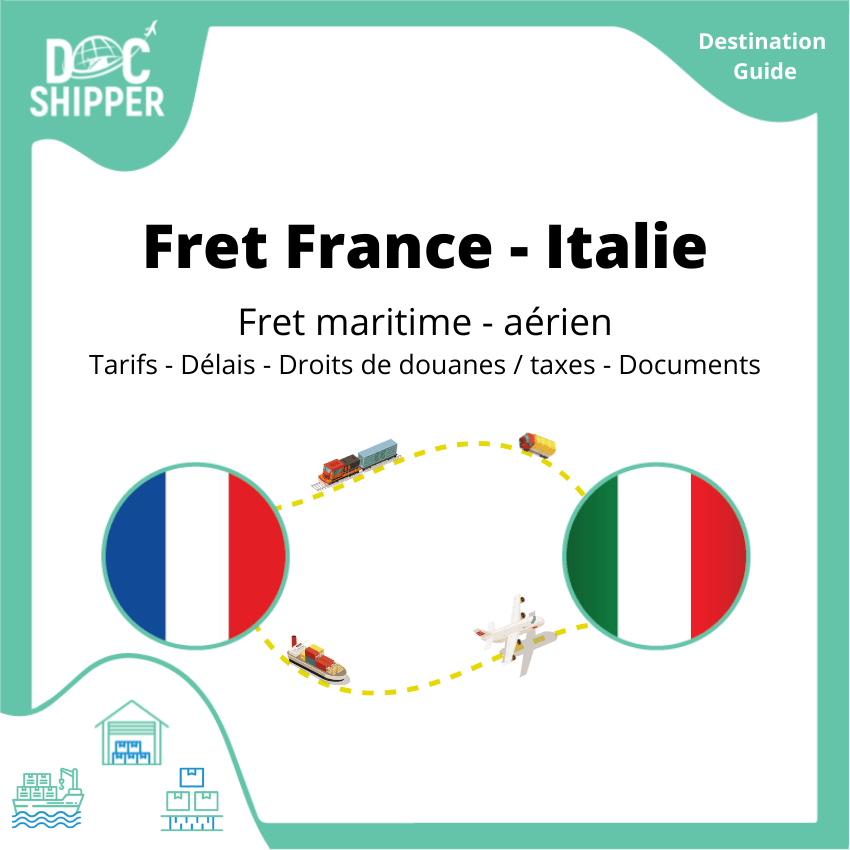 Fret entre la France et l’Italie | Tarifs – Délais – Dédouanement – Transport