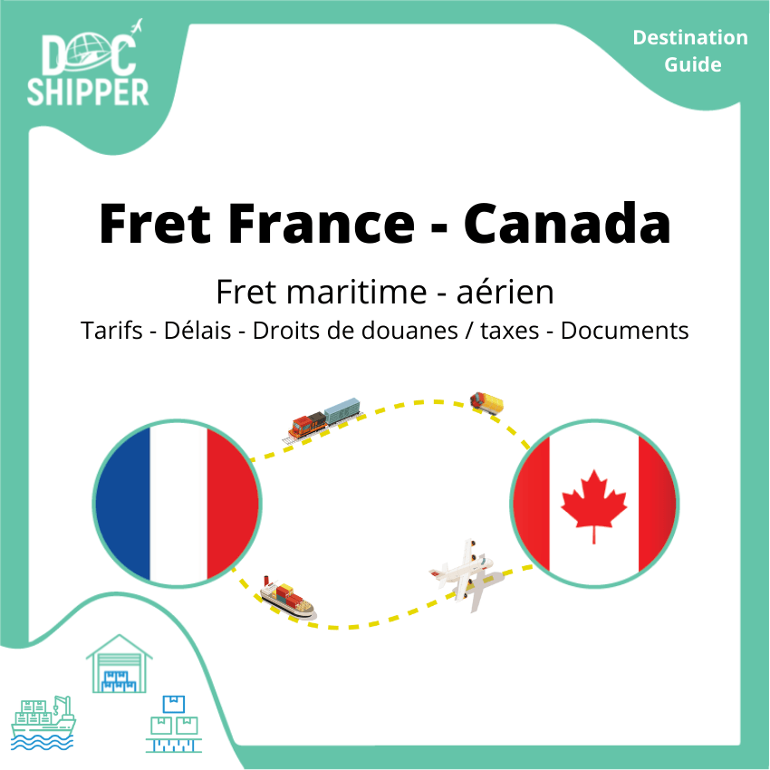 Fret entre la France et le Canada | Tarifs – Délais – Dédouanement – Transport