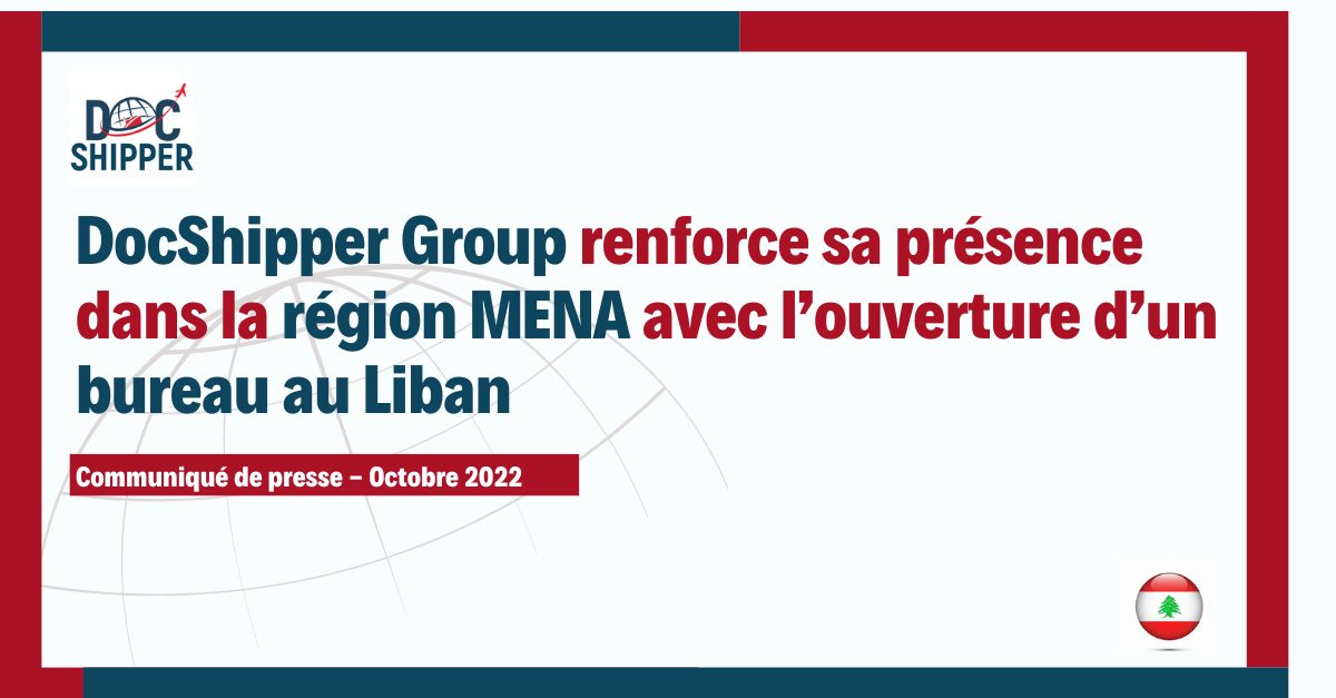 DocShipper Group renforce présence région MENA ouverture bureau Liban