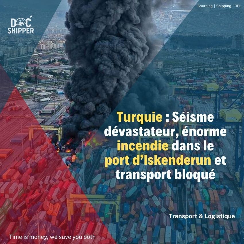 Turquie : Séisme dévastateur, énorme incendie dans le port d’Iskenderun et transport bloqué