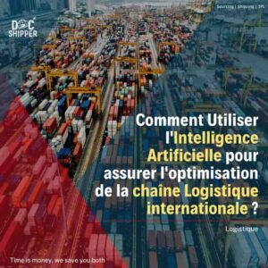 Optimisation Logistique Internationale Grâce à L'Intelligence ...