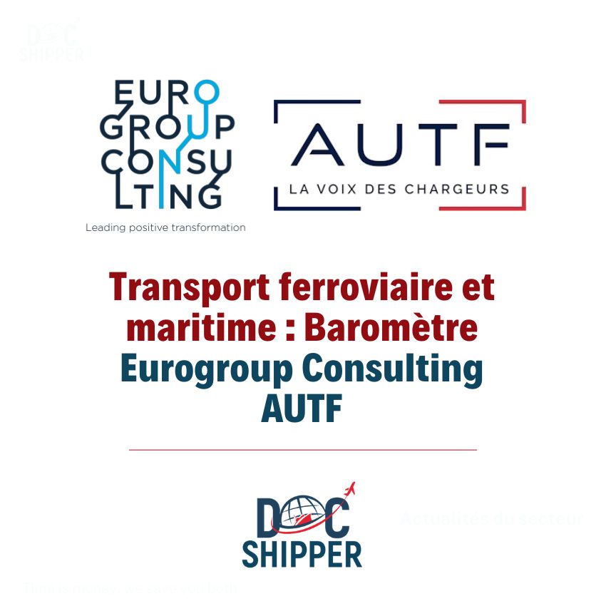 Transport ferroviaire et maritime Baromètre Eurogroup Consulting et AUTF