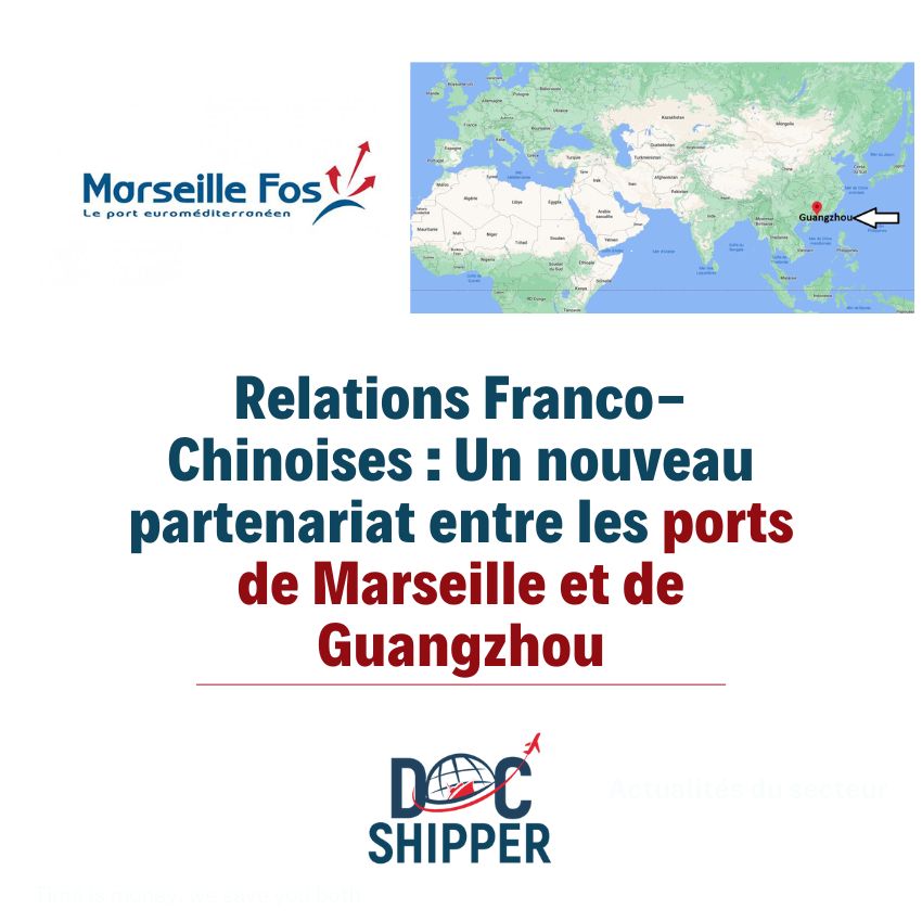 Un nouveau partenariat entre les ports de Marseille et de Guangzhou