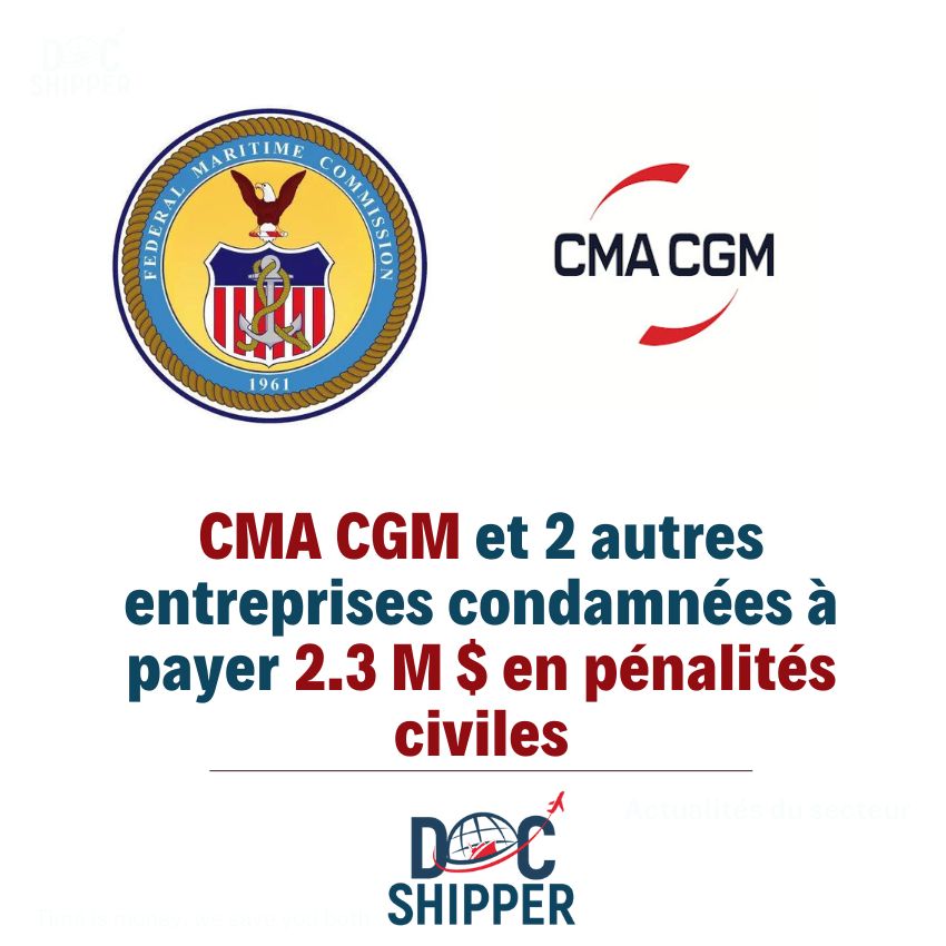 CMA CGM et 2 autres entreprises condamnées à payer plus de 2.3 M $ en pénalités civiles