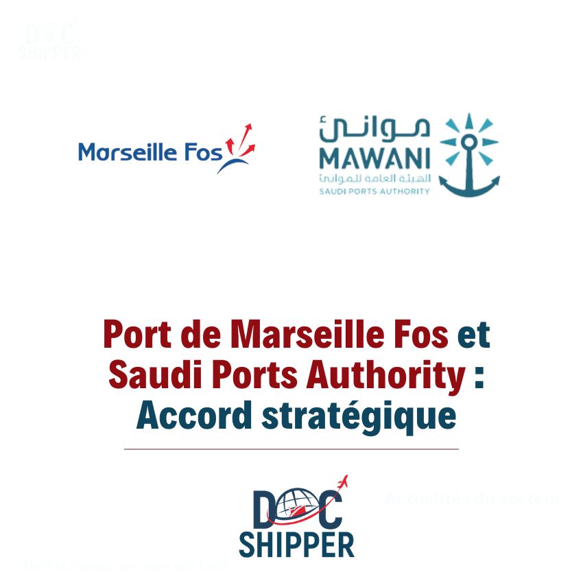 Port de Marseille Fos et Saudi Ports Authority : Accord stratégique